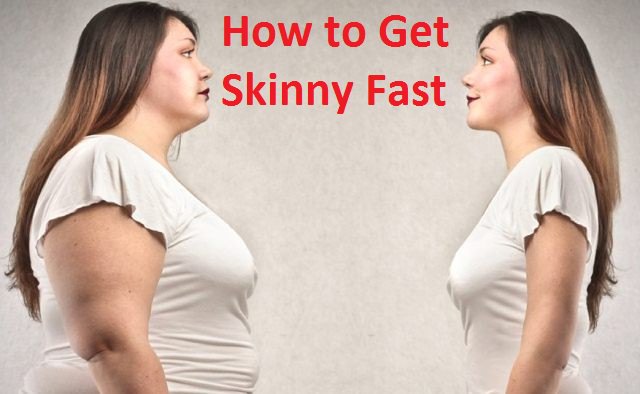 Image result for how to get skinny fast
