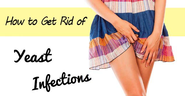 how to get rid of a yeast infection