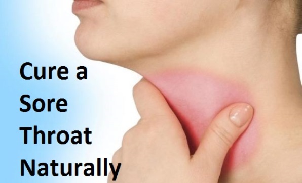 How to Cure a Sore Throat Naturally