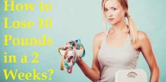 How to lose 10 pounds in a 2 week