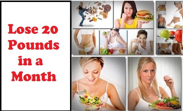 how to lose 20 pounds in a month